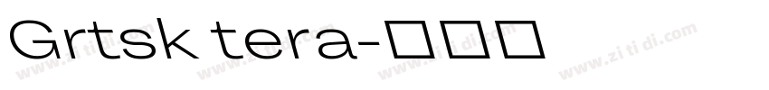 Grtsk tera字体转换